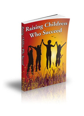 Product picture Raising Child, Raising Children Who Succeed eBook