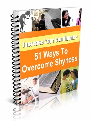 Product picture 51 Ways to Overcome Shyness and Low Self-Esteem eBook