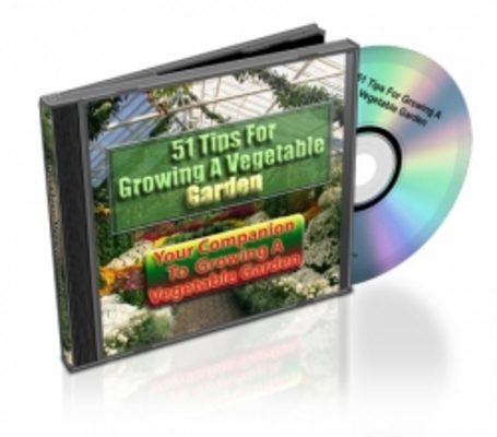 Product picture 51 Tips For Growing A Vegetable Garden eBook