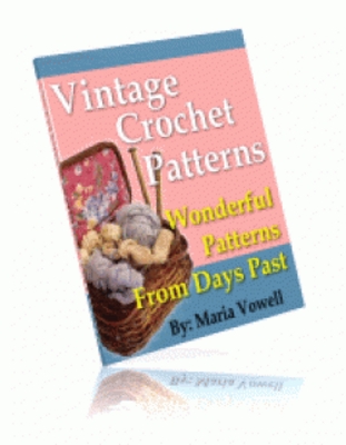 Product picture Crocheting Patterns, Vintage Crochet Patterns eBook